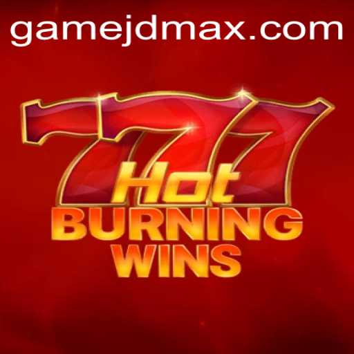 Exploring HotBurningWins: A Fiery Adventure in the Gaming World with jdmax